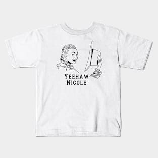 Yeehaw Nicole - Black Kids T-Shirt